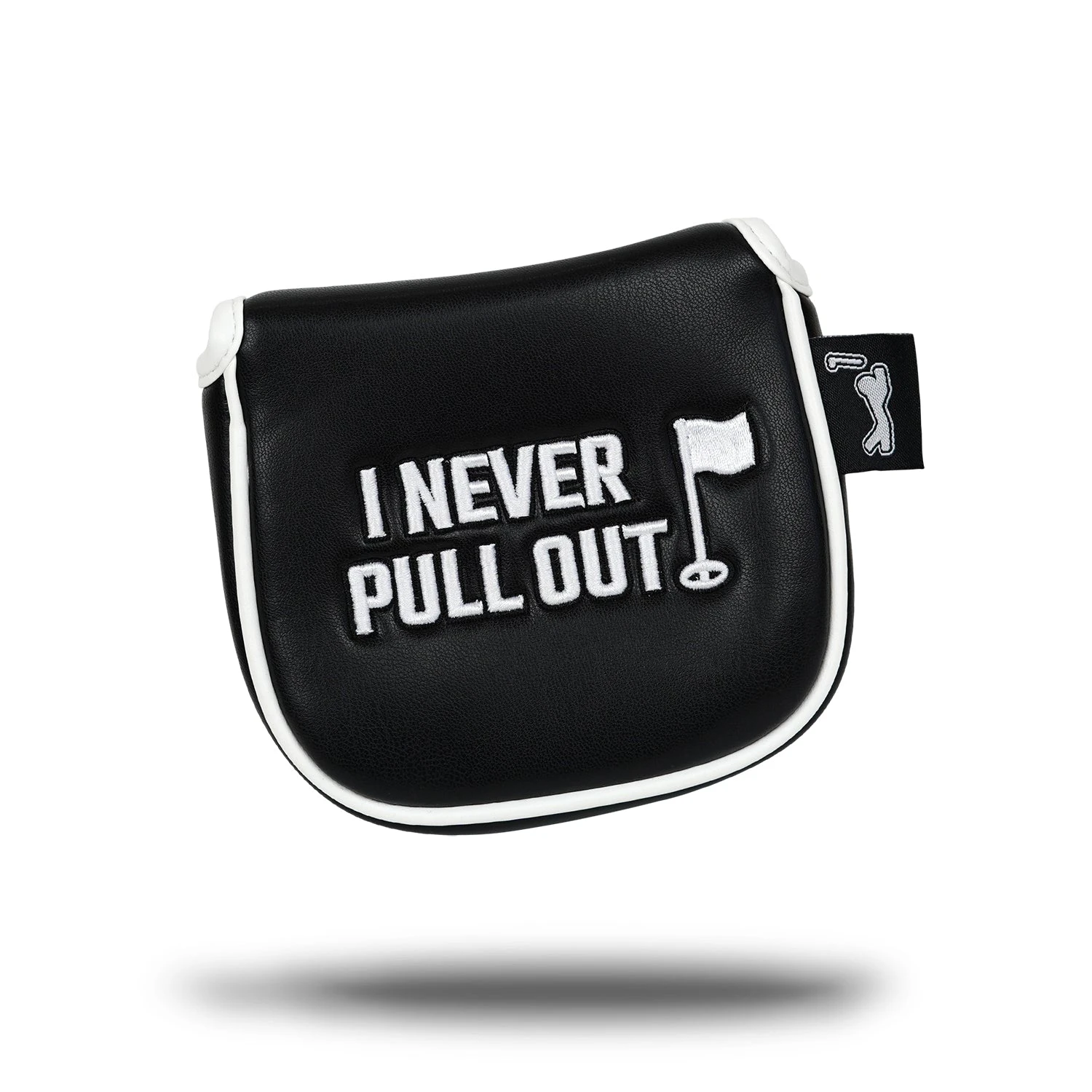 I NEVER PULL OUT - Mallet Putter Headcover 3 I NEVER PULL OUT - Mallet Putter Headcover